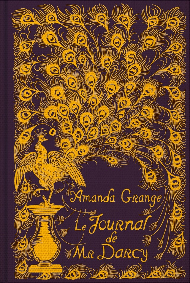 Le Journal de Mr darcy (Collector) - Amanda Grange - Hauteville