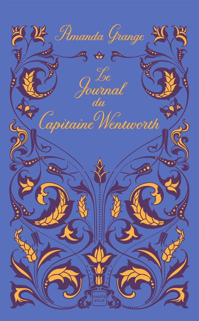 Le Journal du Capitaine Wentworth - Amanda Grange - Hauteville